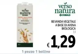 Spazio Conad verso natura BEVANDA VEGETALE A BASE DI AVENA BIOLOGICA offerta