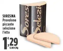 Rossotono Carrefour SORESINA Provolone piccante selezione offerta