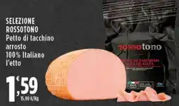 Rossotono Carrefour Rossotono Petto di tacchino arrosto offerta