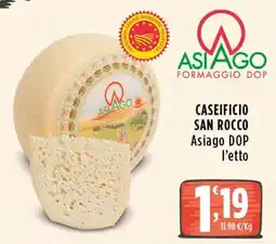 Rossotono Carrefour Caseificio san rocco asiago dop l'etto offerta