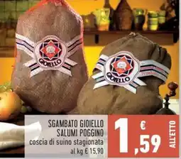 Conad City SGAMBATO GIOIELLO SALUMI POGGINO offerta