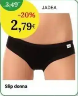 Re Mercato Lucrezia Slip donna JADEA offerta