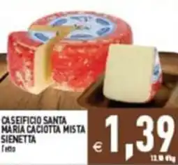 Supermercati Agorà Caseificio santa maria caciotta mista sienetta offerta