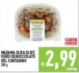 Supermercati Agorà MADAMA OLIVA OLIVE VERDI DENOCCIOLATE DEL CONTADINO offerta