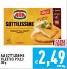 Supermercati Agorà AIA SOTTILISSIME FILETTI DI POLLO offerta