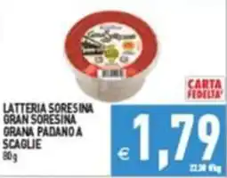 Supermercati Agorà LATTERIA SORESINA GRAN SORESINA GRANA PADANO A SCAGLIE offerta