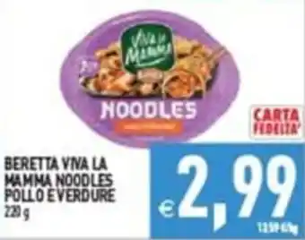 Supermercati Agorà Beretta Viva la Mamma Noodles Pollo e Verdure offerta