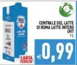 Supermercati Agorà CENTRALE DEL LATTE DI ROMA LATTE INTERO UHT offerta
