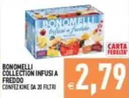 Supermercati Agorà BONOMELLI COLLECTION INFUSI A FREDDO offerta