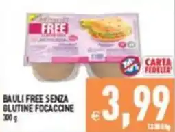 Supermercati Agorà BAULI FREE SENZA GLUTINE FOCACCINE offerta