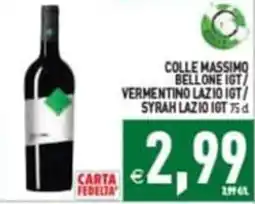 Supermercati Agorà Colle Massimo Bellone IGT/Vermentino Lazio IGT/Syrah Lazio IGT offerta