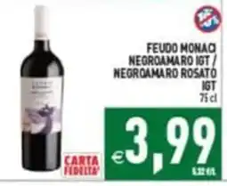 Supermercati Agorà Feudo Monaco Negroamaro IGT / Negroamaro Rosato IGT offerta