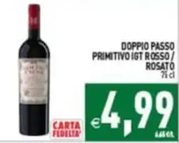 Supermercati Agorà DOPPIO PASSO PRIMITIVO IGT ROSSO / ROSATO offerta