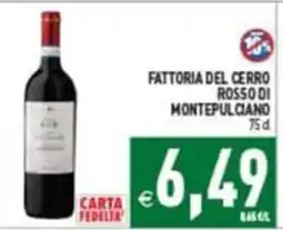 Supermercati Agorà Fattoria del Cerro Rosso di Montepulciano offerta