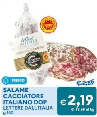 MD Discount Salame cacciatore italiano dop lettere dall'italia offerta