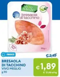 MD Discount Bresaola di tacchino vivo meglio offerta