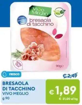 MD Discount Bresaola di tacchino vivo meglio offerta