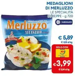 MD Discount Medaglioni di merluzzo le specialità di beppe offerta