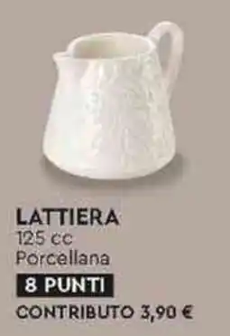 Coop LATTIERA Porcellana offerta