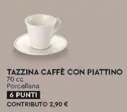 Coop Tazzina Caffè con Piattino offerta