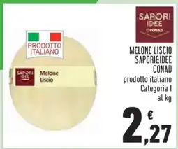 Conad MELONE LISCIO SAPORI&IDEE CONAD offerta