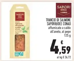 Conad TRANCIO DI SALMONE SAPORI&IDEE CONAD offerta
