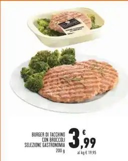 Conad BURGER DI TACCHINO CON BROCCOLI SELEZIONE GASTRONOMIA offerta