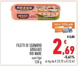 Conad FILETTI DI SGOMBRO GRIGLIATI RIO MARE offerta