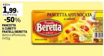 Coop PANCETTA A CUBETTI FRATELLI BERETTA offerta