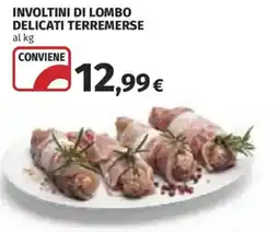Coop INVOLTINI DI LOMBO DELICATI TERREMERSE offerta