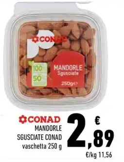 Conad MANDORLE SGUSCIATE CONAD offerta