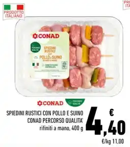 Conad Spiedini Rustici con Pollo e Suino CONAD Percorso Qualita' offerta