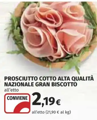 Coop Prosciutto Cotto Alta Qualità Nazionale Gran Biscotto offerta