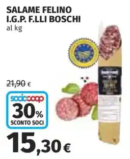 Coop Salame Felino I.G.P. F.LLI BOSCHI offerta