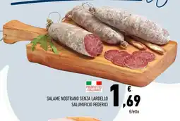 Conad Salame nostrano senza lardello Salumificio Federici offerta