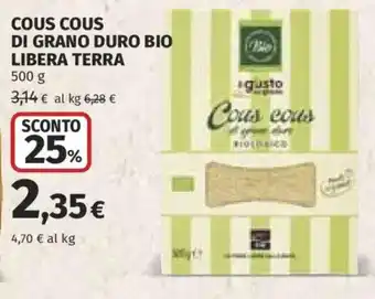 Coop Cous cous di grano duro bio Libera Terra offerta