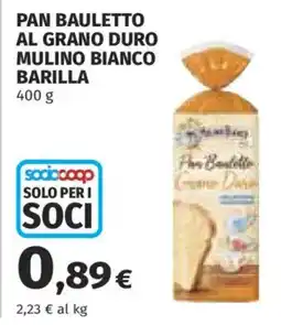 Coop Pan Bauletto al Grano Duro Mulino Bianco Barilla offerta