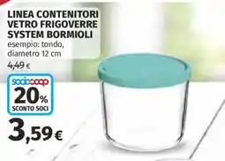 Coop CONTENITORI VETRO FRIGOVERRE SYSTEM BORMIOLI offerta