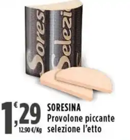 Rossotono Carrefour SORESINA Provolone piccante selezione offerta