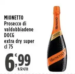Rossotono Carrefour MIONETTO Prosecco di valdobbiadene DOCG extra dry super offerta