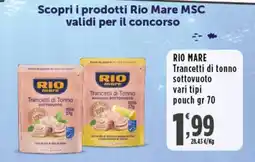 Rossotono Carrefour Rio Mare Trancetti di Tonno sottovuoto offerta