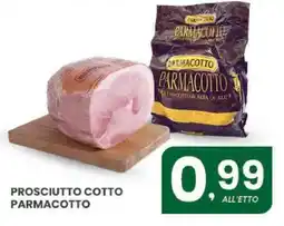 Despar Prosciutto Cotto Parmacotto offerta