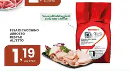 Despar Fesa di tacchino arrosto Despar offerta