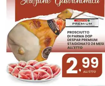 Despar Prosciutto di Parma DOP Despar Premium offerta