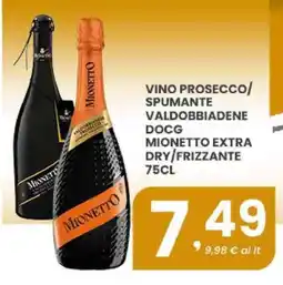 Despar Vino Prosecco/Spumante Valdobbiadene DOCG Mionetto Extra Dry/Frizzante offerta