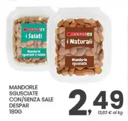 Despar Mandorle sgusciate con/senza sale DESPAR offerta