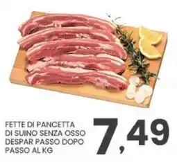 Despar FETTE DI PANCETTA DI SUINO SENZA OSSO DESPAR offerta