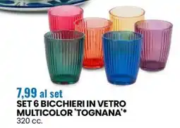 Eurospin SET 6 BICCHIERI IN VETRO MULTICOLOR 'TOGNANA' offerta