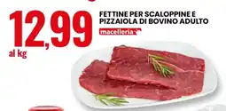 Eurospin Fettine Per Scaloppine E Pizzaiola Di Bovino Adulto offerta