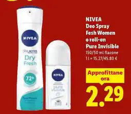 Lidl NIVEA Deo Spray Fesh Women o roll-on Pure Invisible offerta